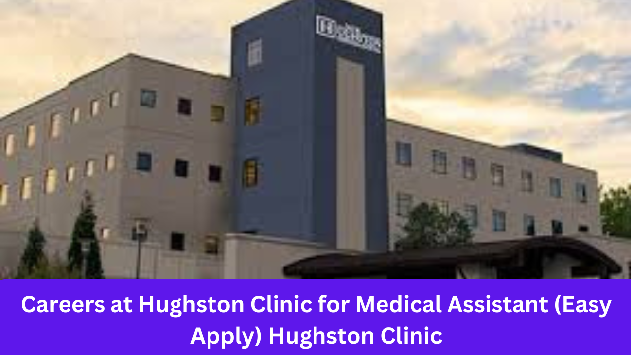 Careers at Hughston Clinic for Medical Assistant (Easy Apply) Hughston Clinic