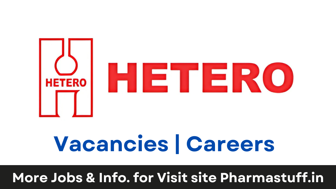 Freshers Hiring for Production and Warehouse at Hetero