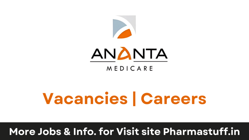 Pharmacovigilance Executive at Ananta Medicare