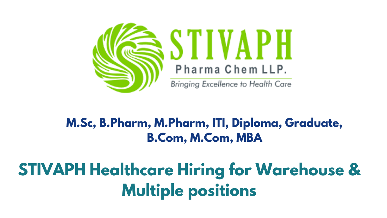 STIVAPH Healthcare Hiring for Warehouse & Multiple positions