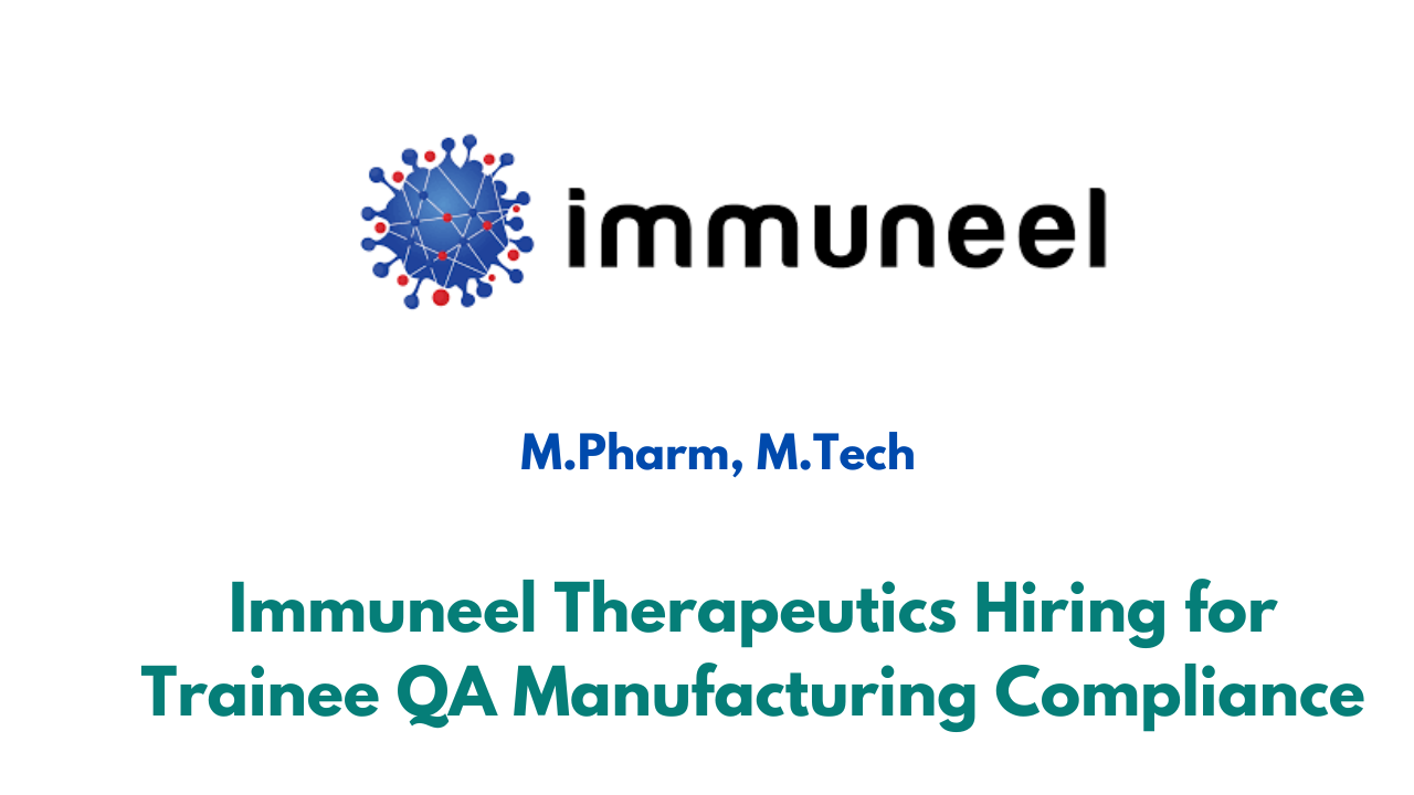 Immuneel Therapeutics Hiring for Trainee QA Manufacturing Compliance