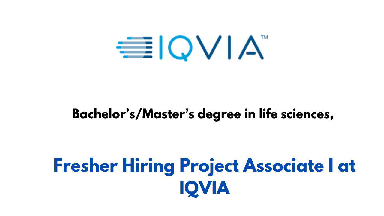 Fresher Hiring Project Associate I at IQVIA