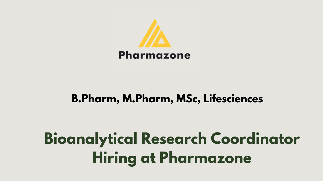 Bioanalytical Research Coordinator Hiring at Pharmazone