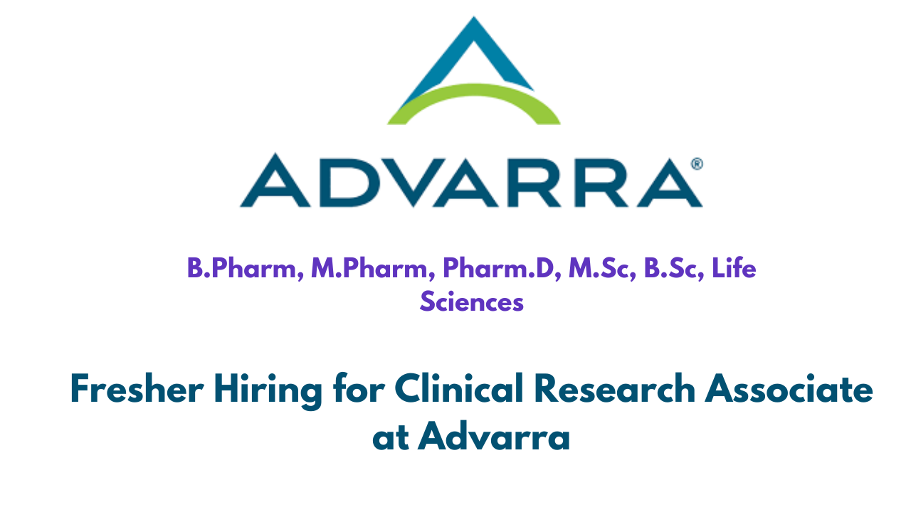 Fresher Hiring for Clinical Research Associate at Advarra