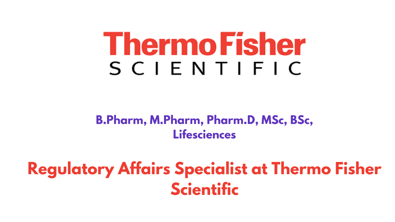 Regulatory Affairs Specialist at Thermo Fisher Scientific