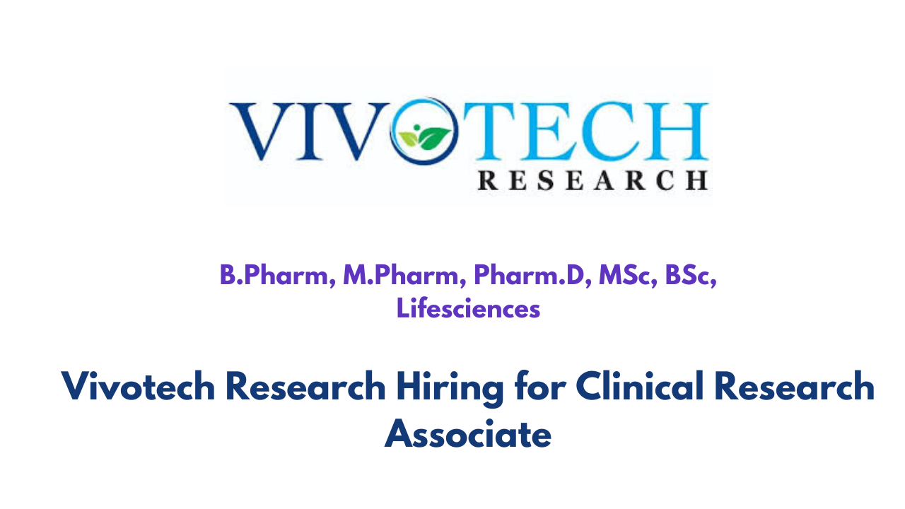 Vivotech Research Hiring for Clinical Research Associate