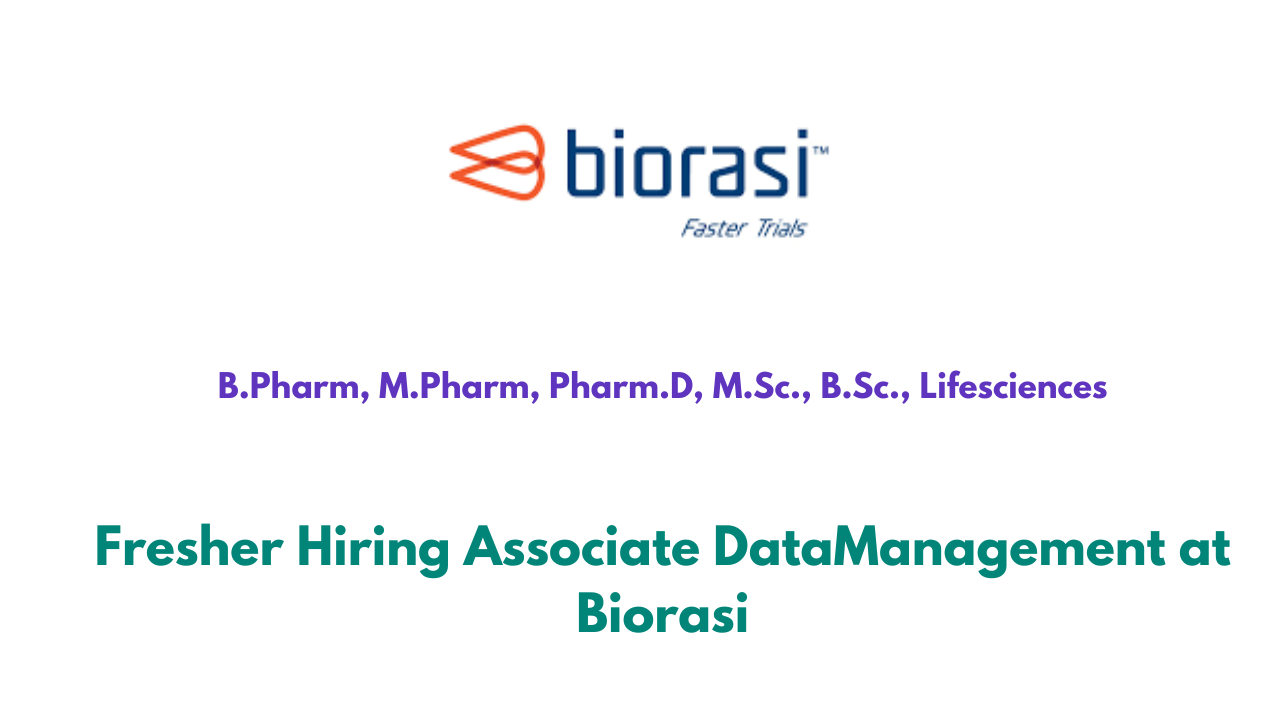 Fresher Hiring Associate DataManagement at Biorasi