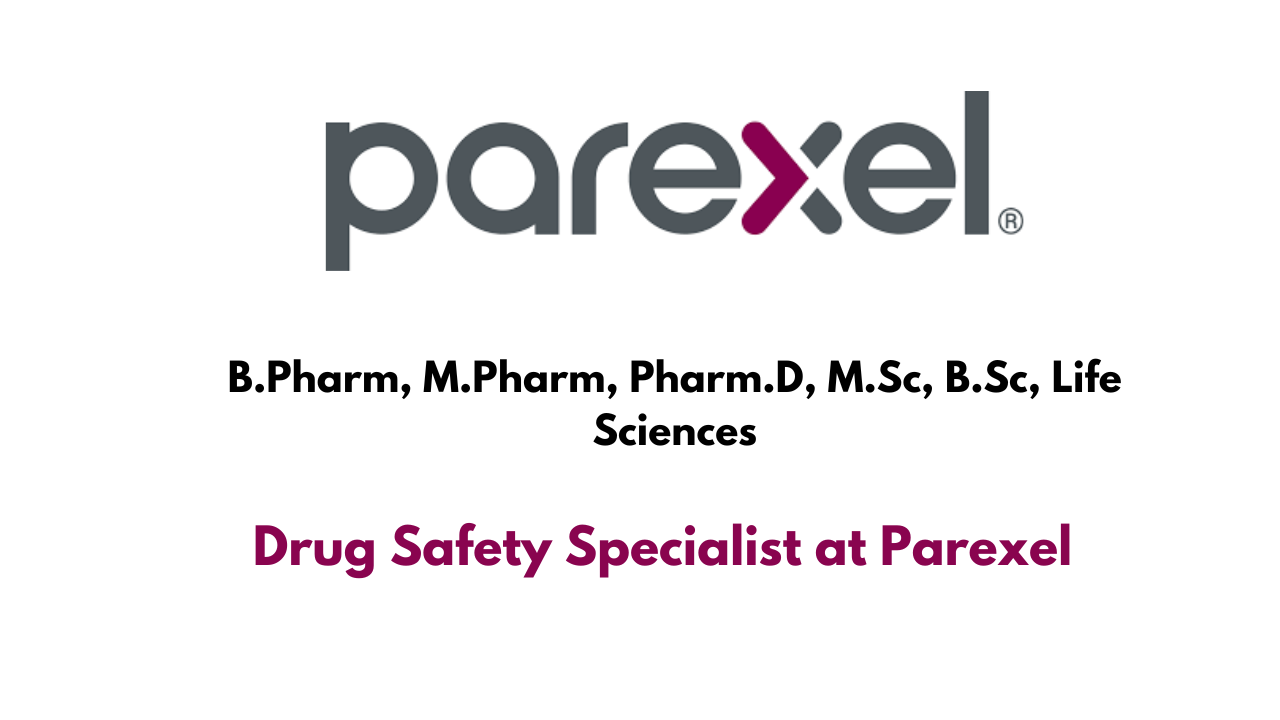 Drug Safety Specialist at Parexel