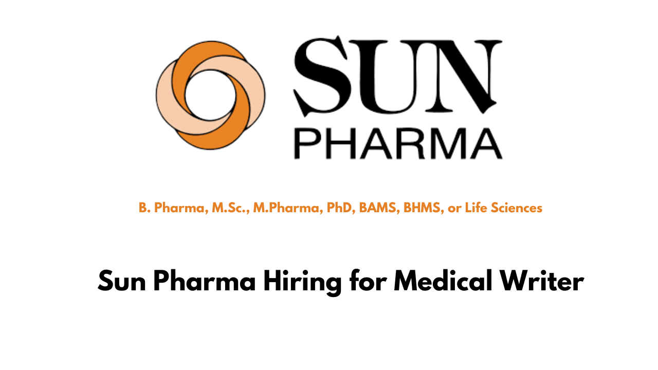 Sun Pharma Hiring for Medical Writer