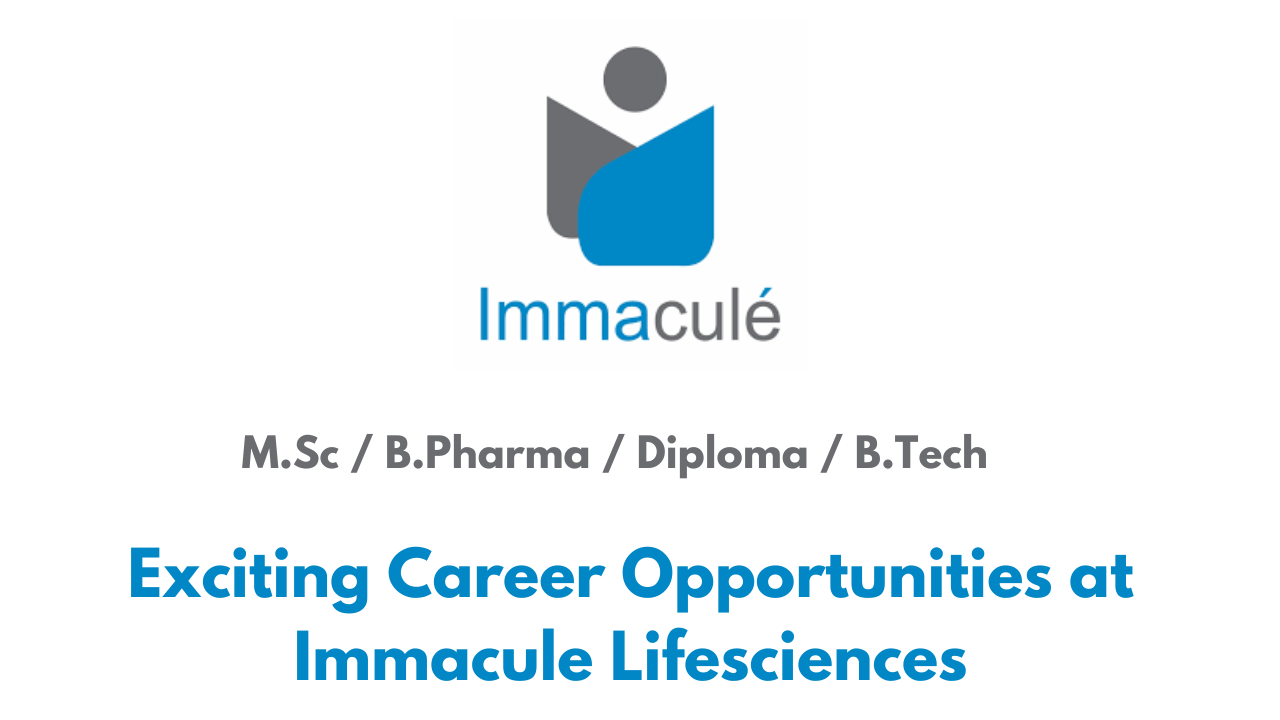 Exciting Career Opportunities at Immacule Lifesciences