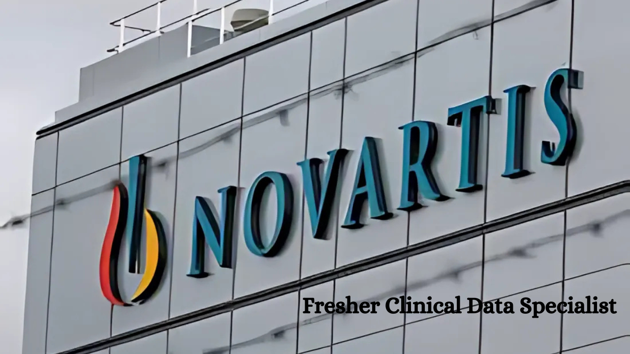 Fresher Clinical Data Specialist Hiring at Novartis