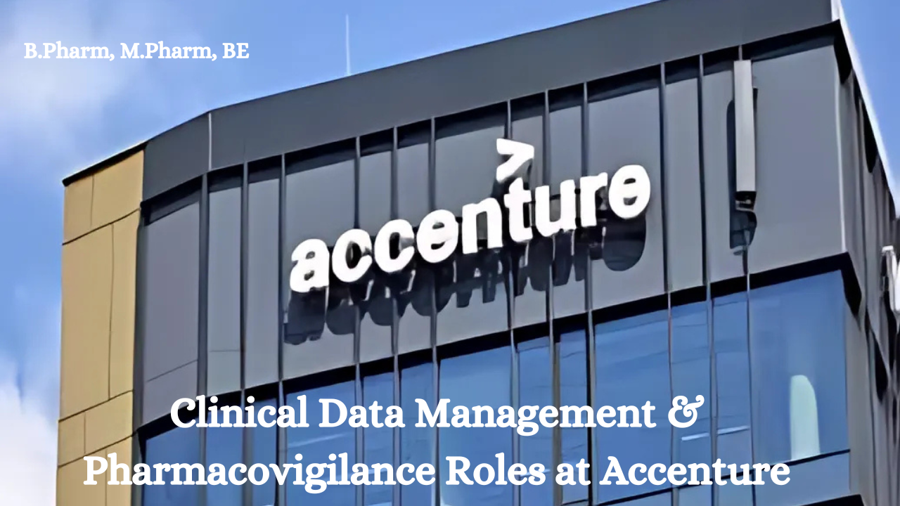 Clinical Data Management & Pharmacovigilance Roles at Accenture