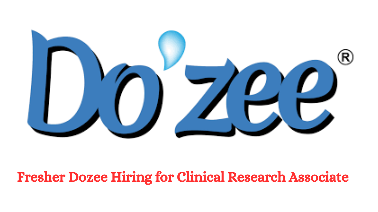 Fresher Dozee Hiring for Clinical Research Associate