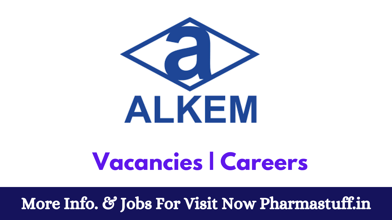 Alkem Laboratories Hiring for Multiple Roles