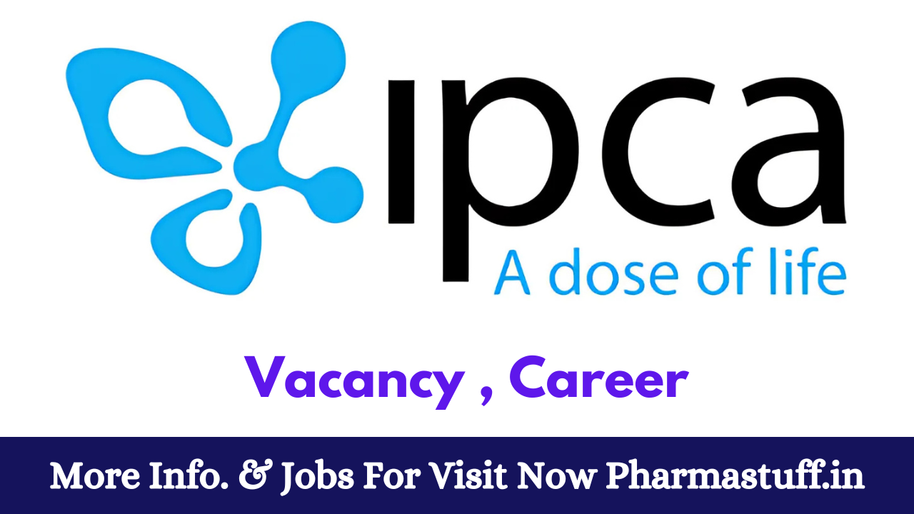 Ipca Laboratories Hiring for Quality Assurance Warehouse