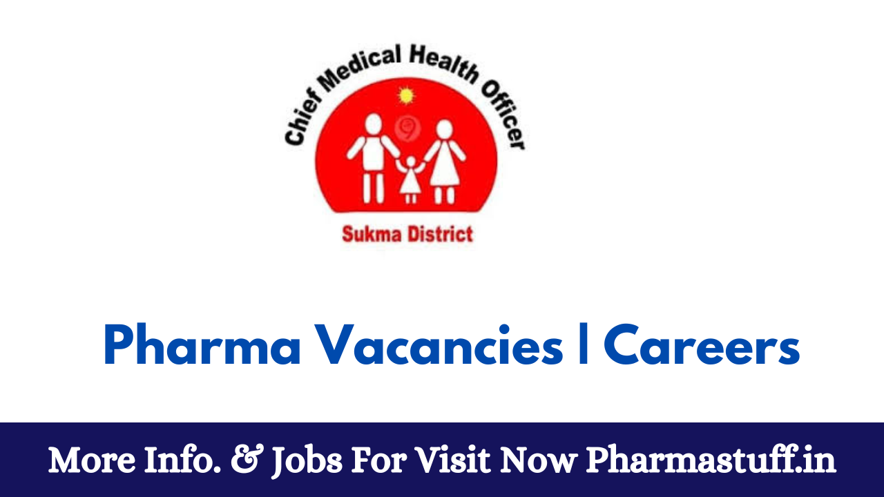 Chief Medical Health Officer Hiring in Sukma