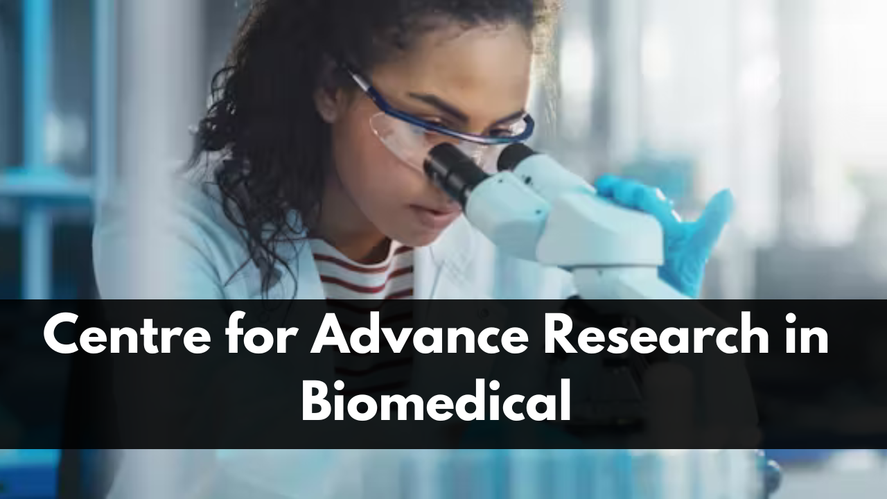 Centre for Advance Research in Biomedical