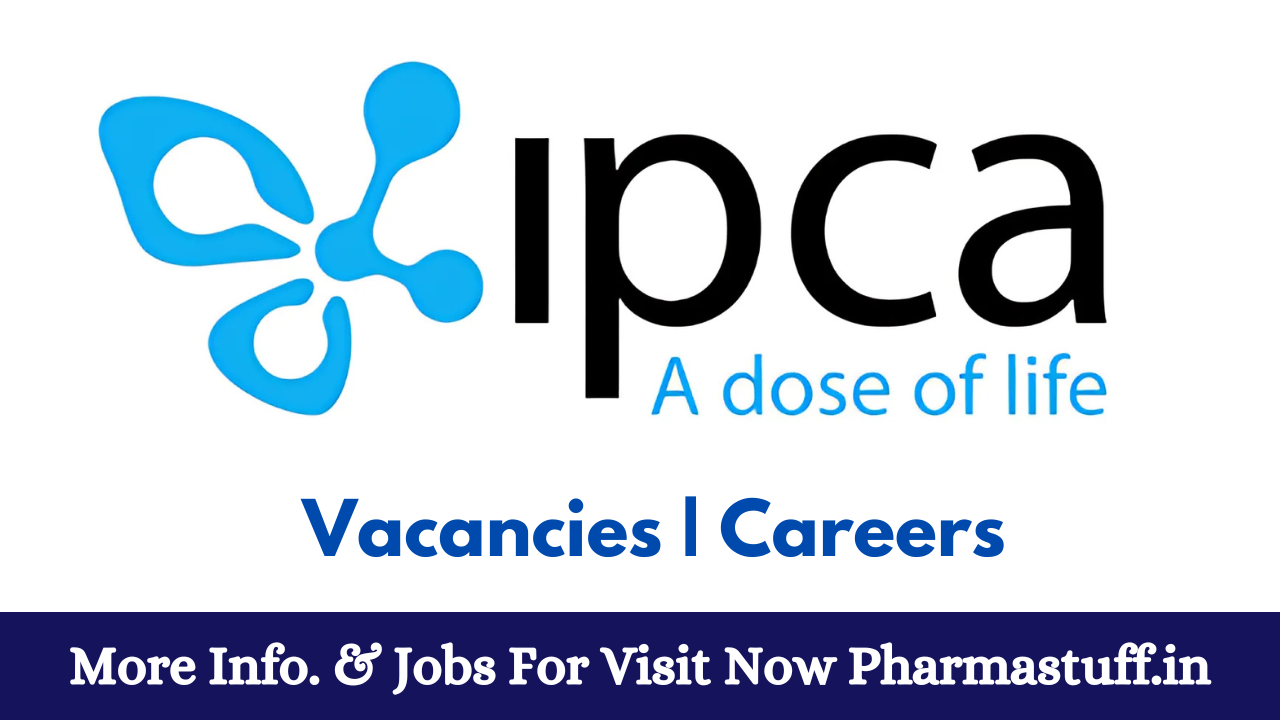 Ipca Laboratories Hiring Quality Assurance Warehouse