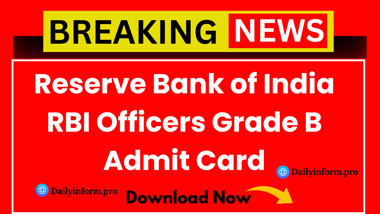 Reserve Bank of India RBI Officers Grade B Admit Card