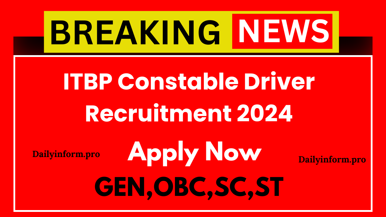 ITBP Constable Driver Recruitment 2024