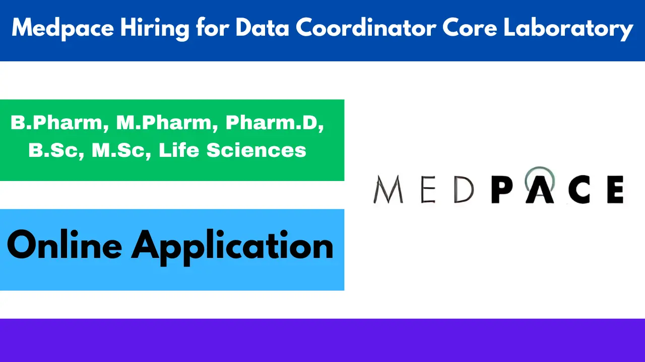 Medpace Hiring for Data Coordinator Core Laboratory