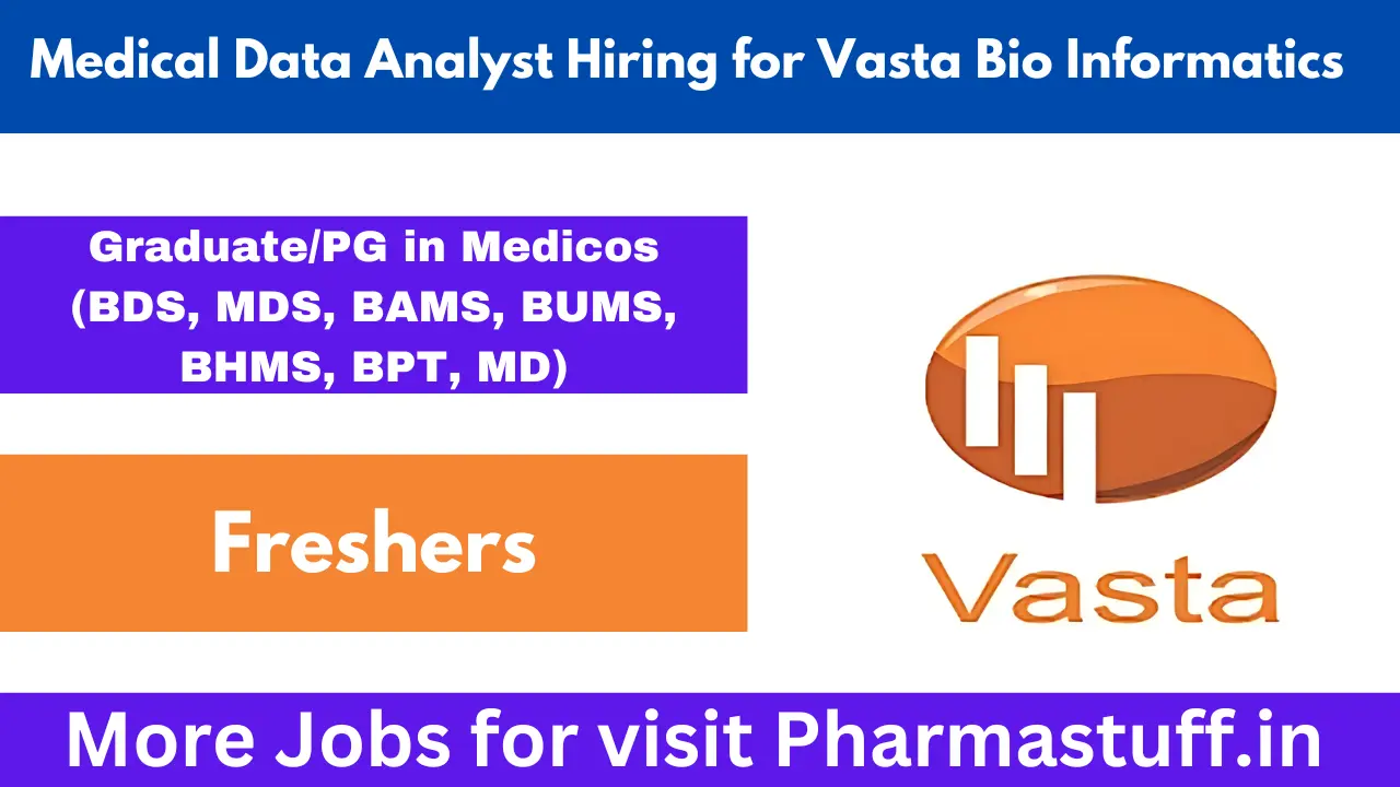 Medical Data Analyst Hiring for Vasta Bio Informatics