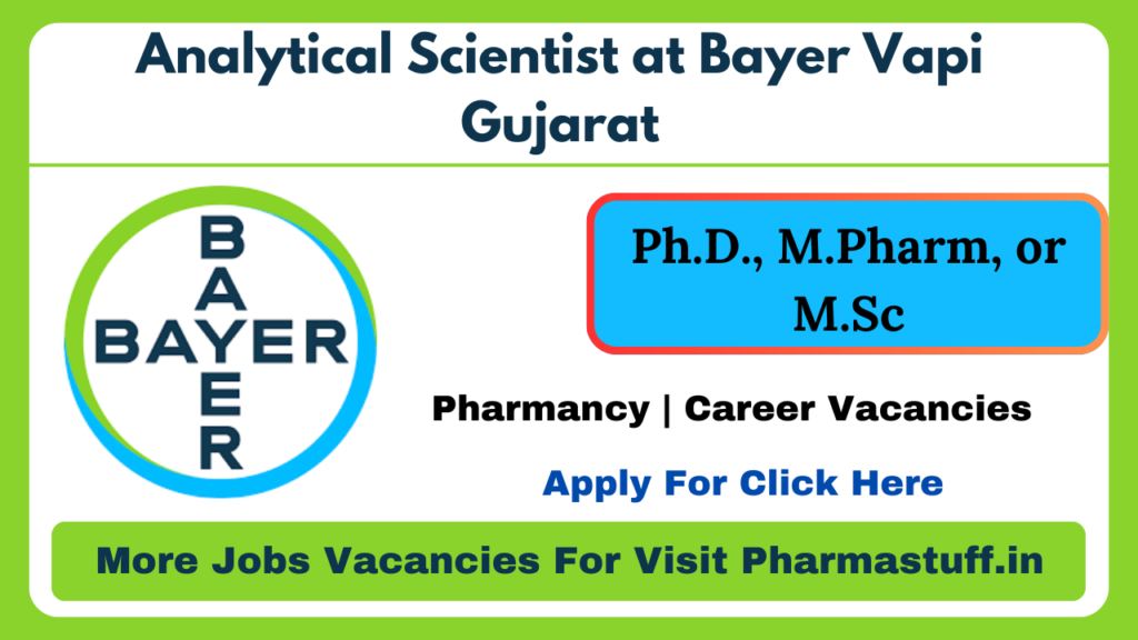 Analytical Scientist at Bayer Vapi Gujarat