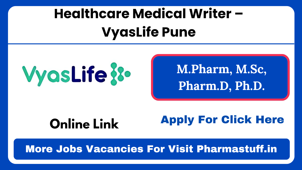 Healthcare Medical Writer – VyasLife Pune