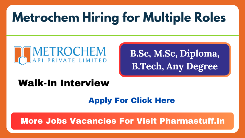 Metrochem Hiring for Multiple Roles