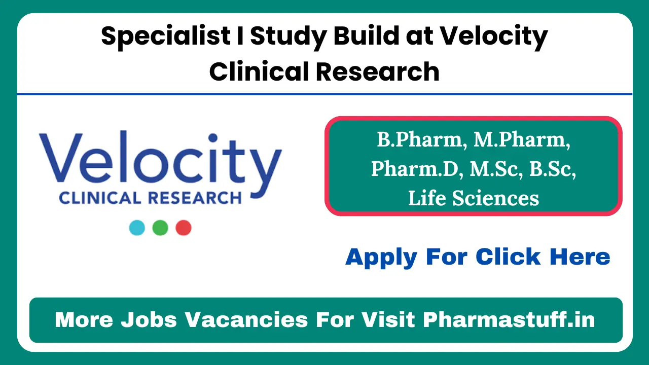 Specialist I Study Build at Velocity Clinical Research