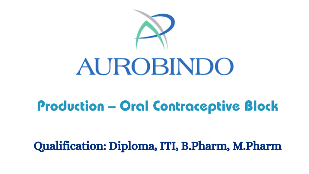 Aurobindo Pharma Hiring for Production