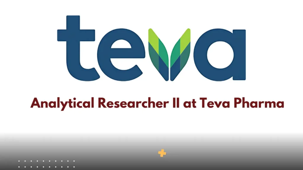 Analytical Researcher II at Teva Pharma