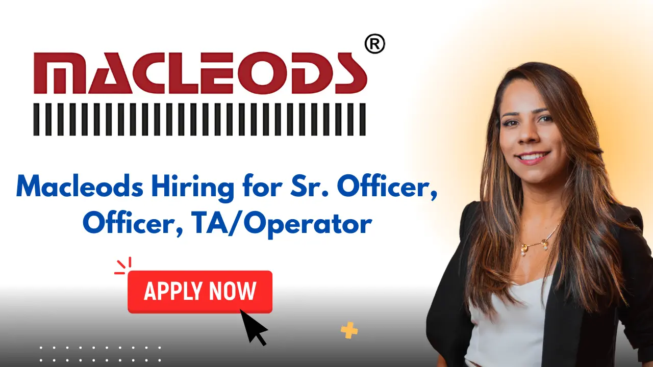 Macleods Hiring for Officer TA/Operator