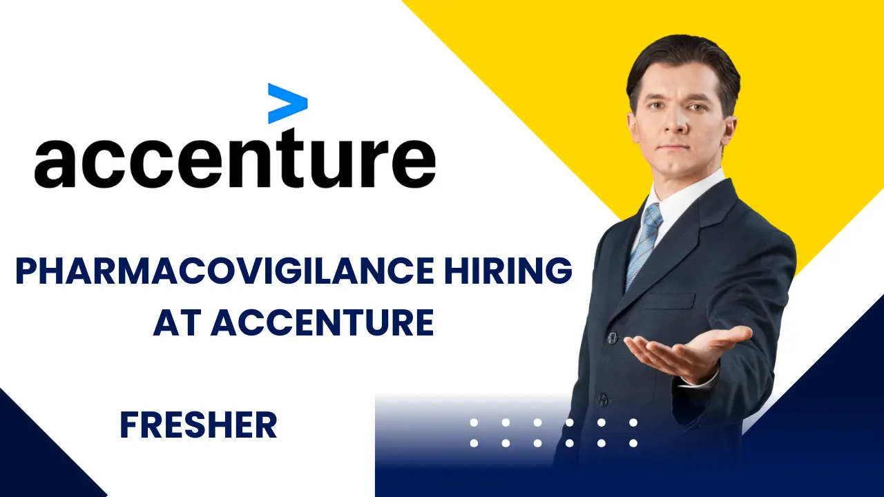 Pharmacovigilance Hiring at Accenture