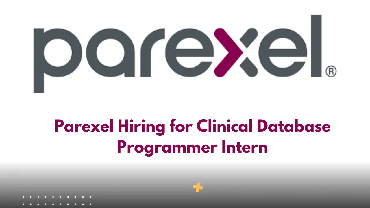 Parexel Hiring for Clinical Database Programmer Intern