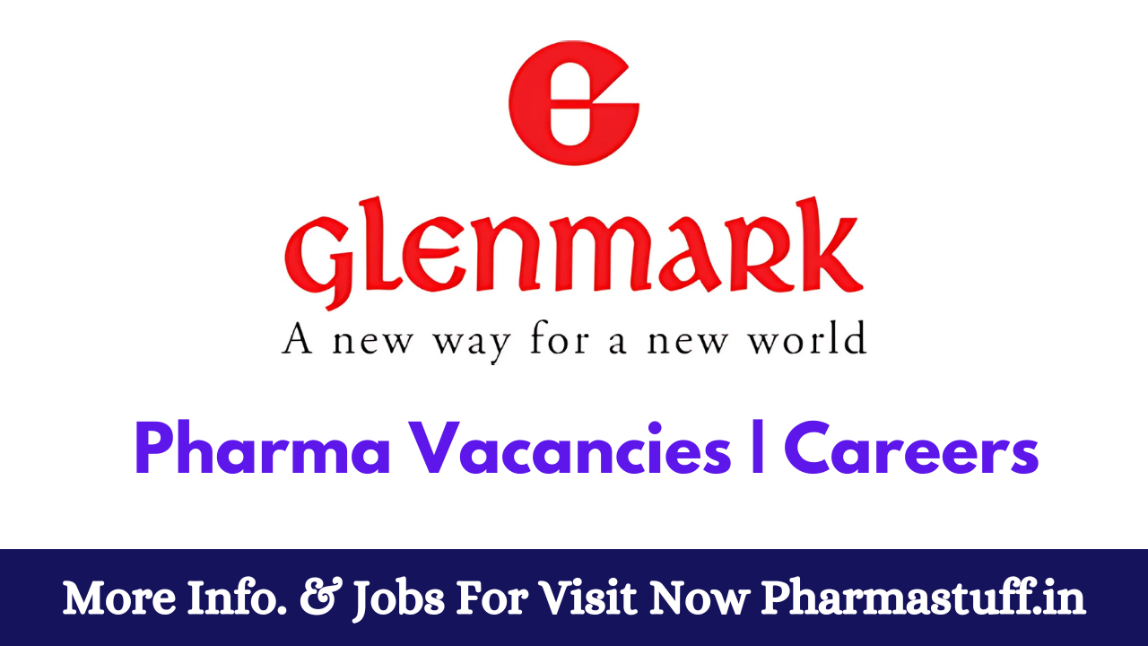 Glenmark Pharmaceuticals Hiring for Production