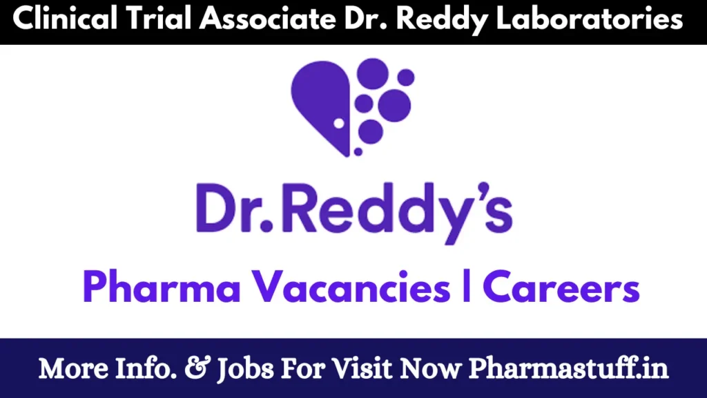 Clinical Trial Associate Dr. Reddy Laboratories