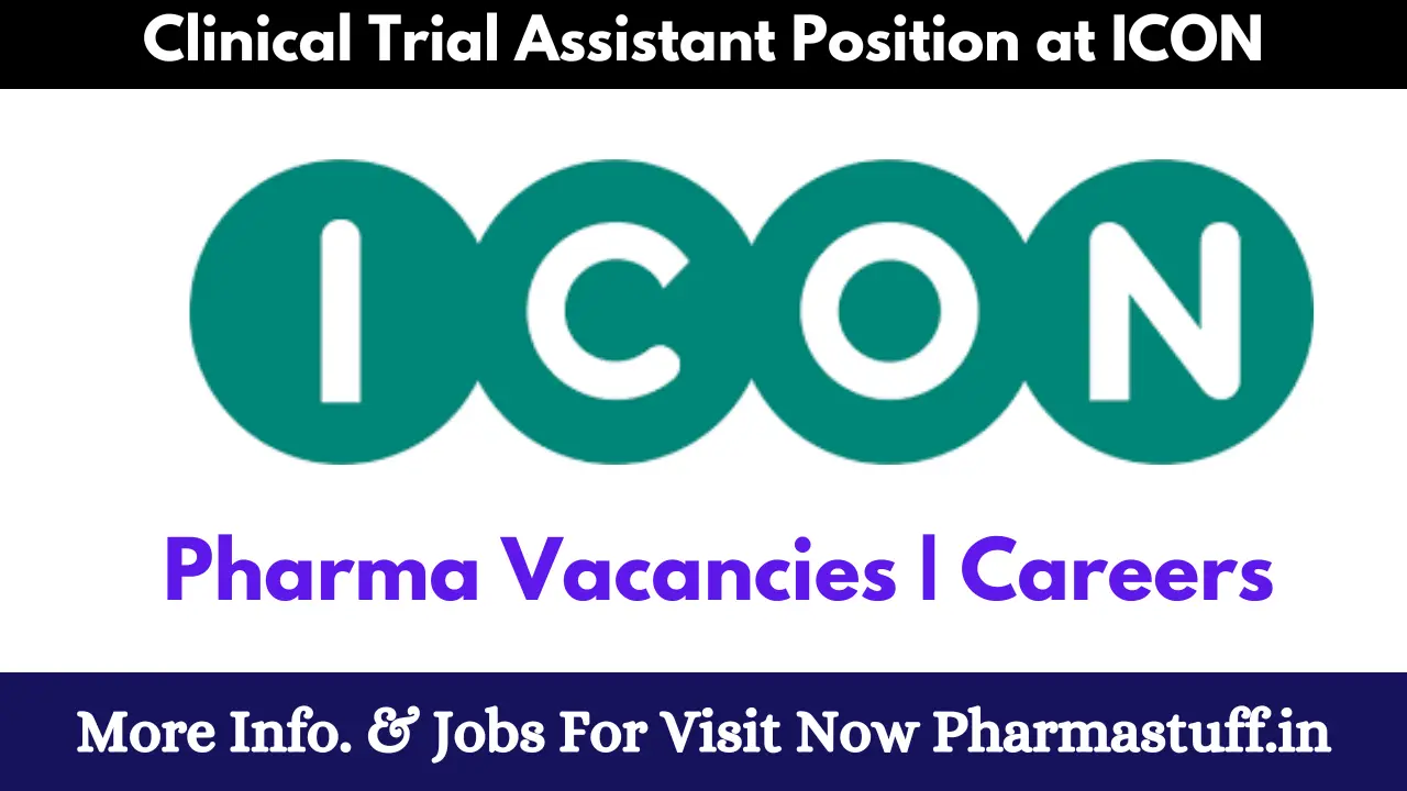 Clinical Trial Assistant Position at ICON