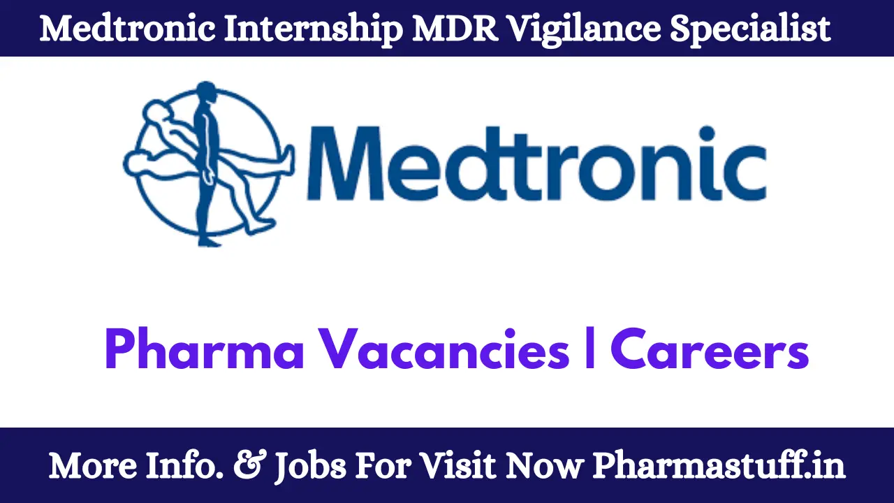 Medtronic Internship MDR Vigilance Specialist