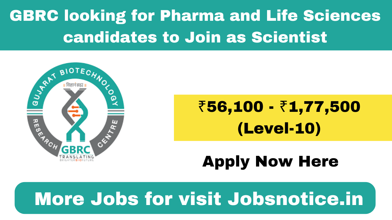 GBRC looking for Pharma and Life Sciences candidates to Join as Scientist